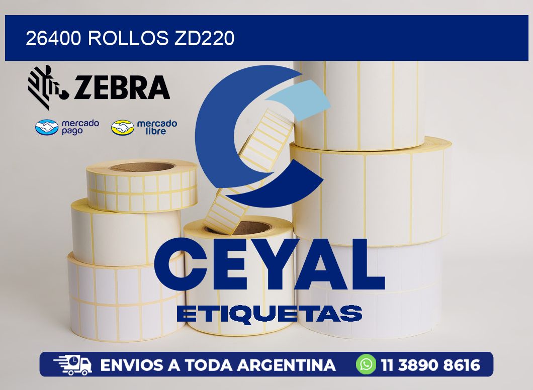 26400 ROLLOS ZD220