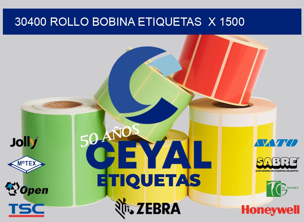 30400 Rollo bobina etiquetas  x 1500