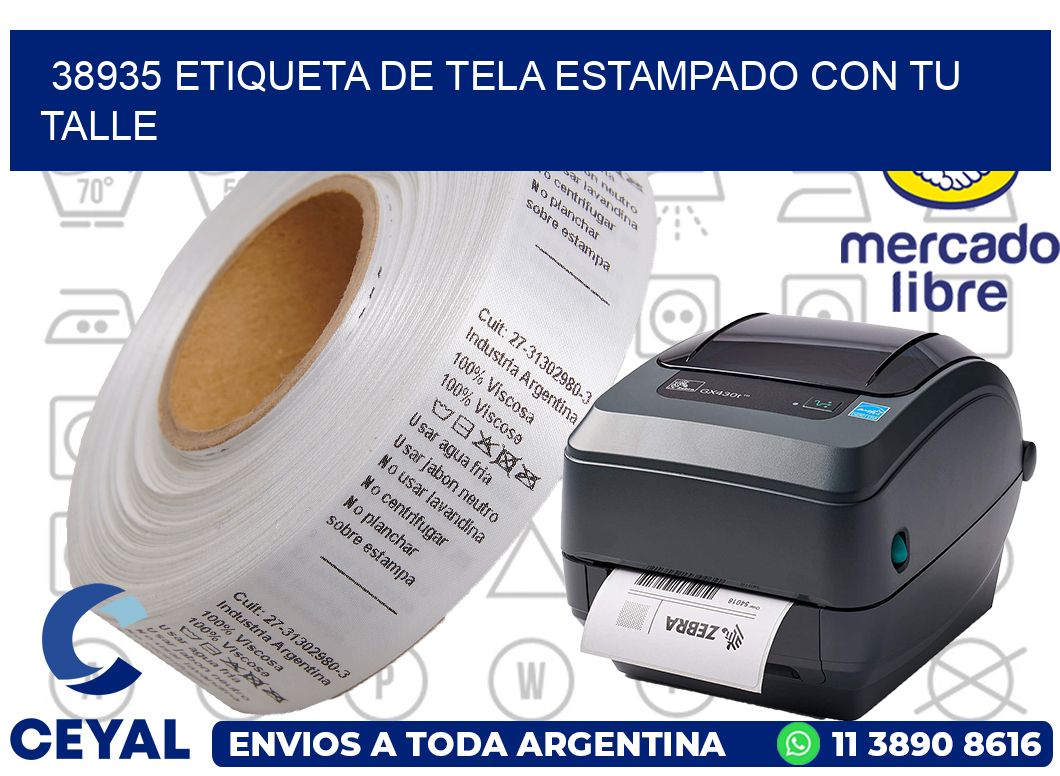 38935 ETIQUETA DE TELA ESTAMPADO CON TU TALLE