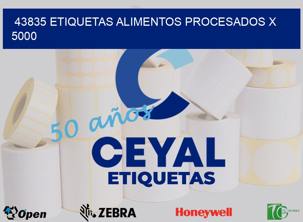43835 etiquetas alimentos procesados x 5000