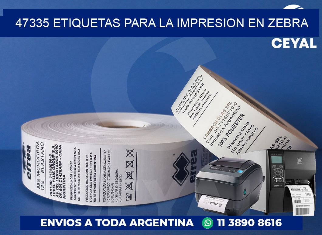 47335 ETIQUETAS PARA LA IMPRESION EN ZEBRA