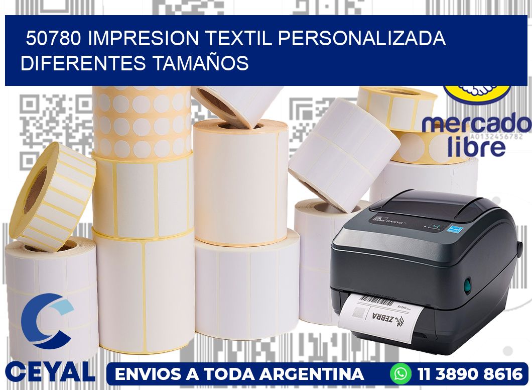 50780 IMPRESION TEXTIL PERSONALIZADA DIFERENTES TAMAÑOS