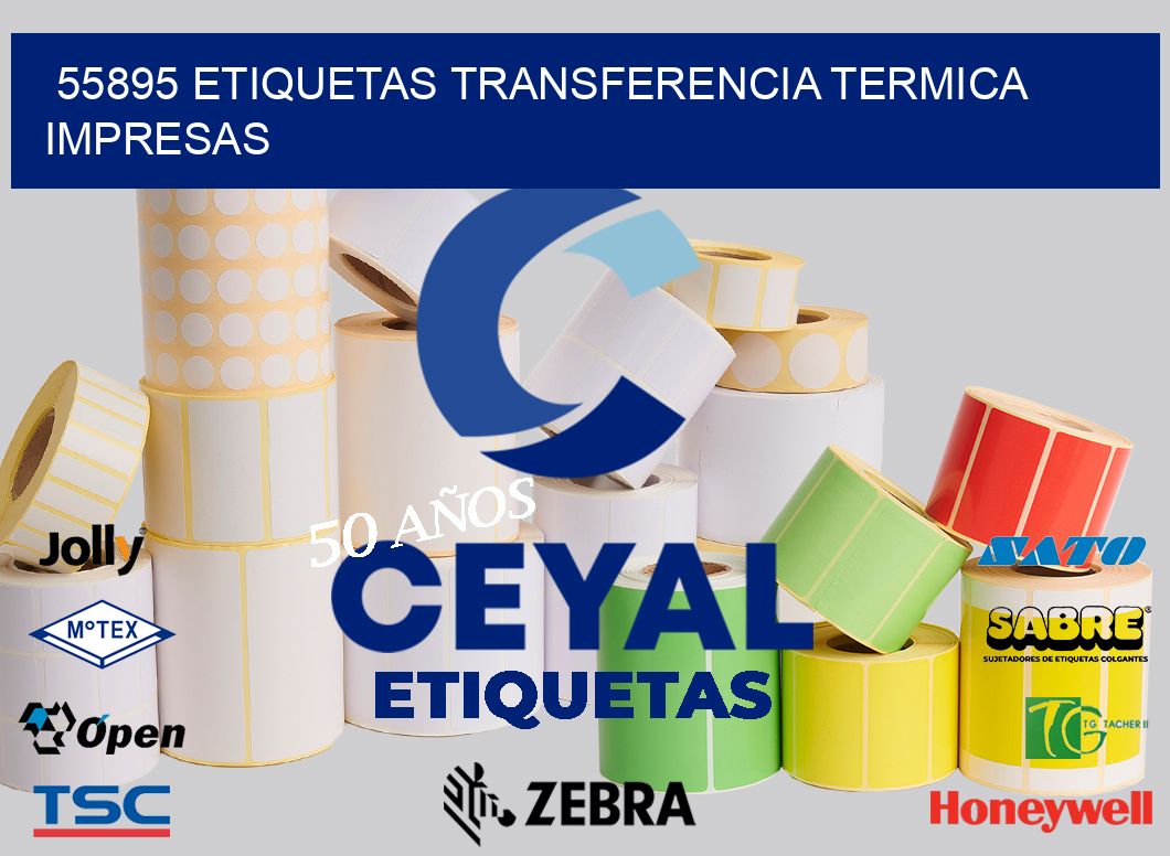 55895 ETIQUETAS TRANSFERENCIA TERMICA IMPRESAS