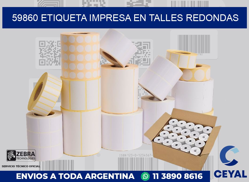 59860 ETIQUETA IMPRESA EN TALLES REDONDAS