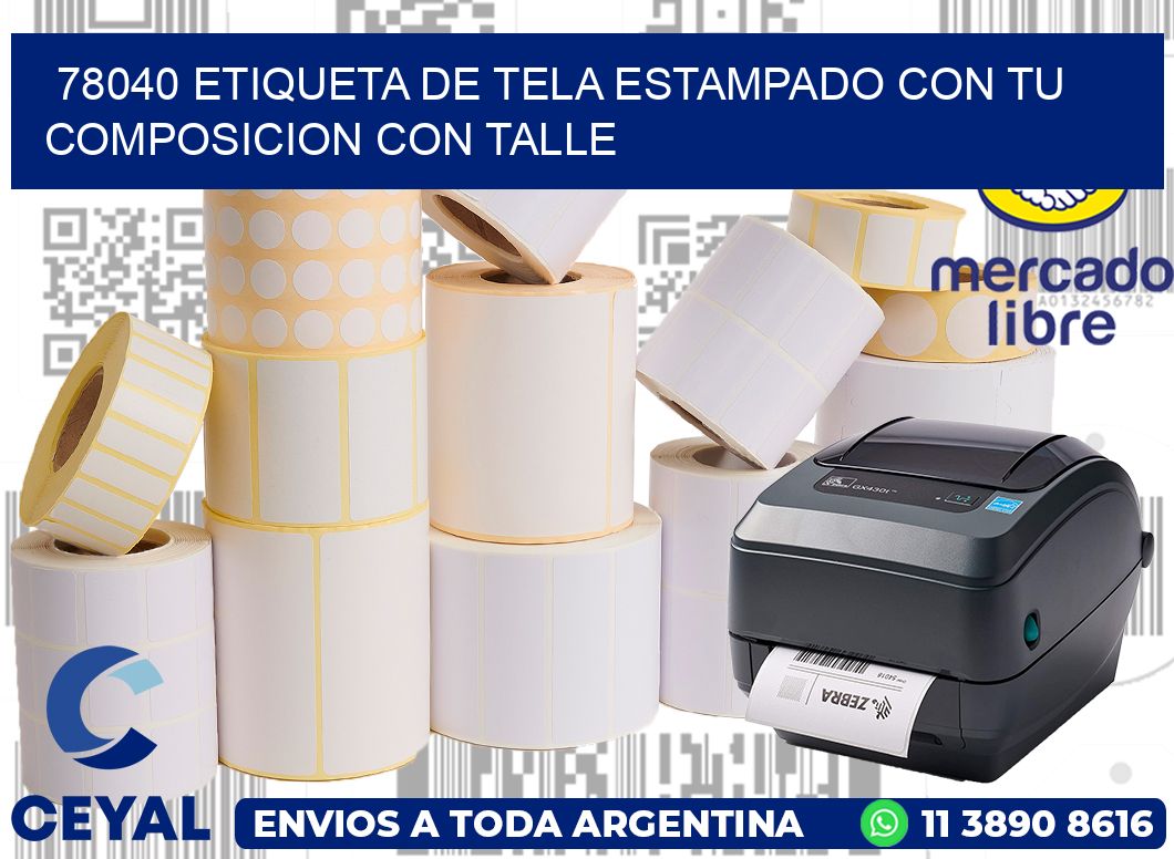 78040 ETIQUETA DE TELA ESTAMPADO CON TU COMPOSICION CON TALLE