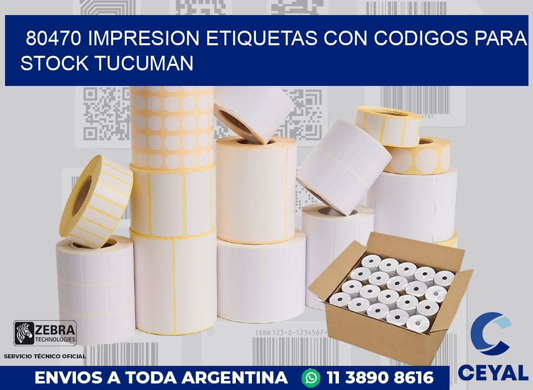 80470 IMPRESION ETIQUETAS CON CODIGOS PARA STOCK TUCUMAN