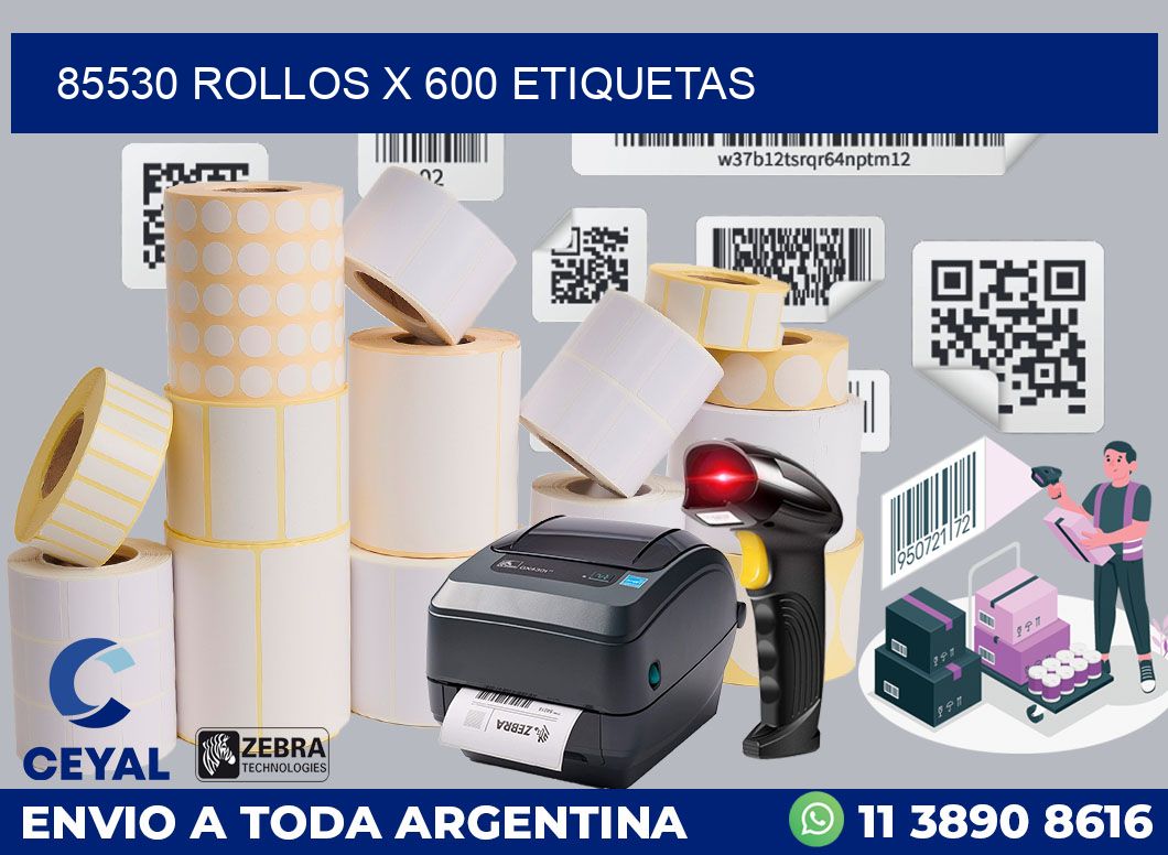 85530 Rollos x 600 etiquetas