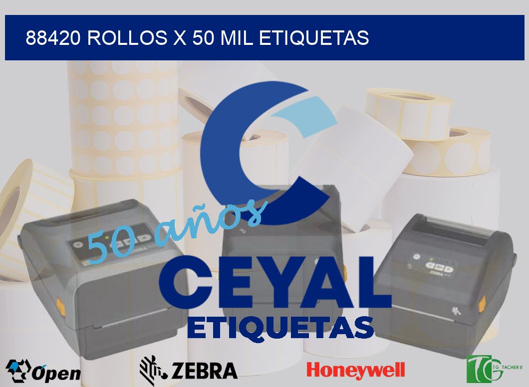 88420 Rollos x 50 mil etiquetas