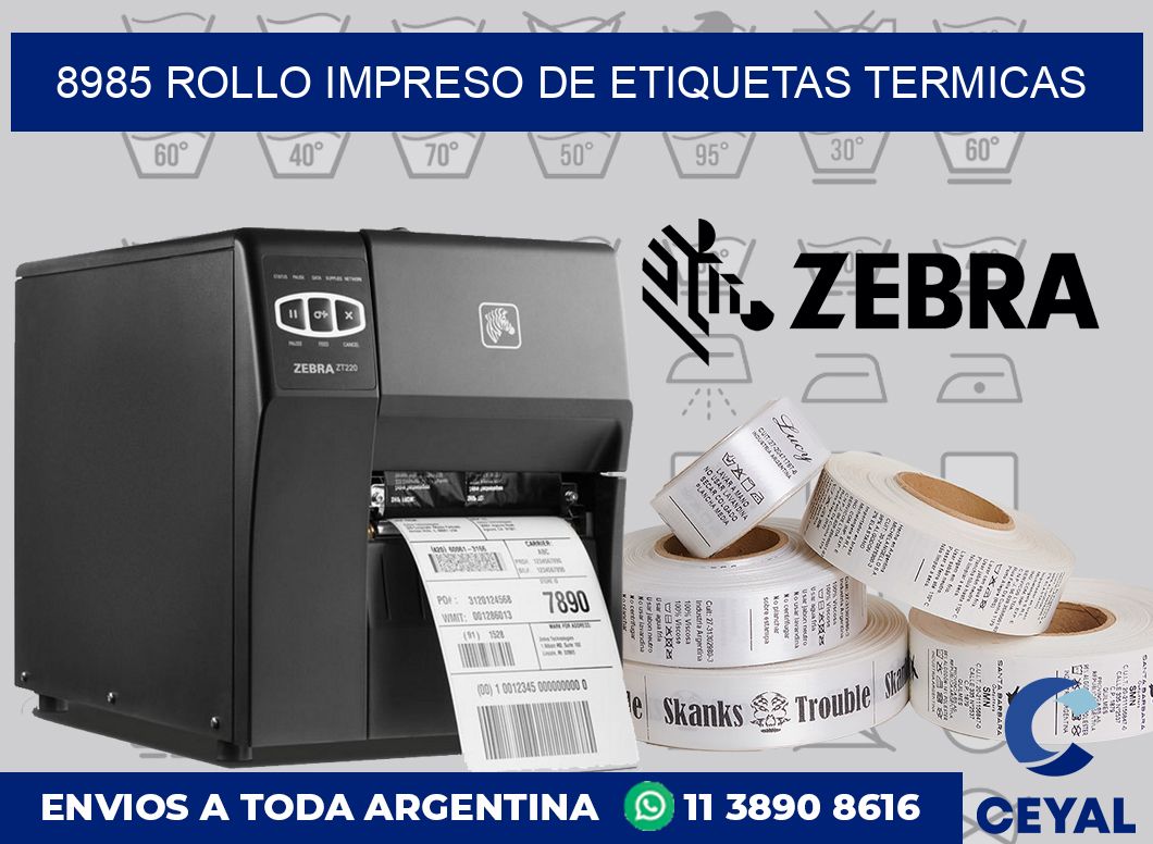 8985 ROLLO IMPRESO DE ETIQUETAS TERMICAS