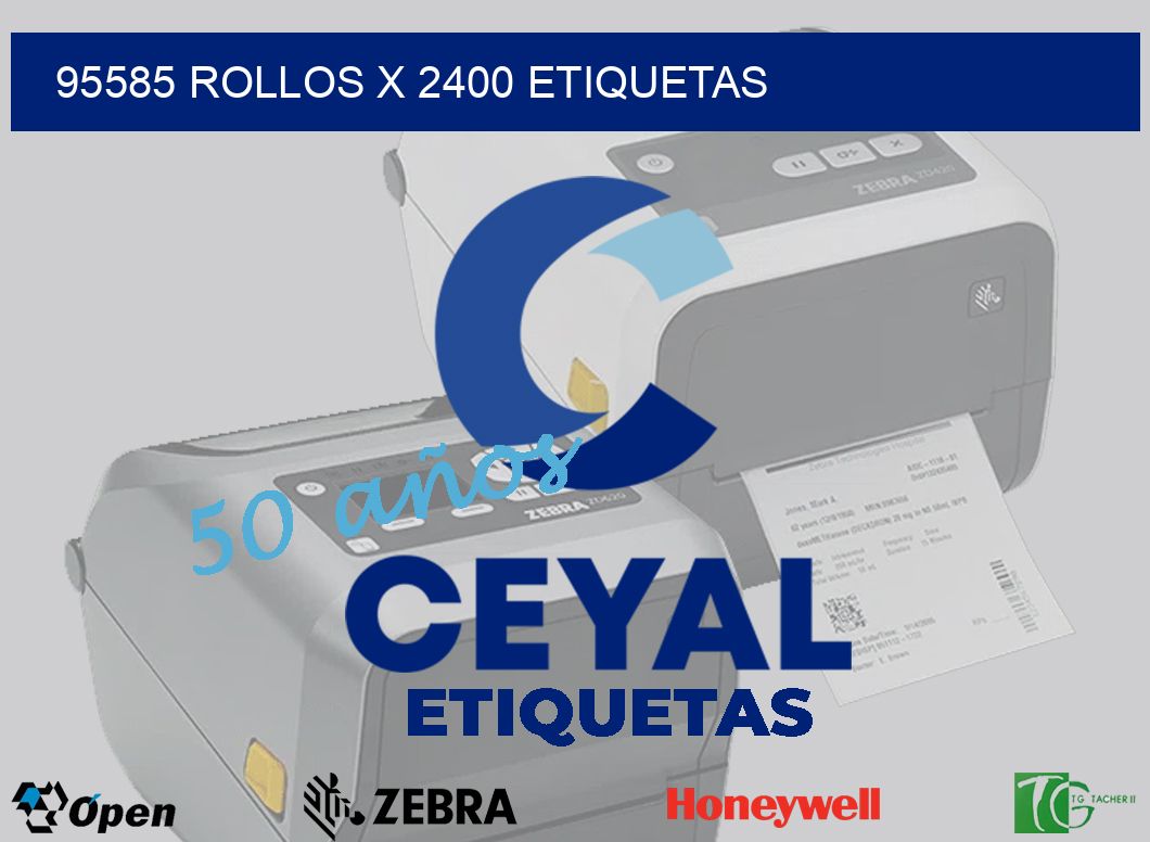 95585 Rollos x 2400 etiquetas
