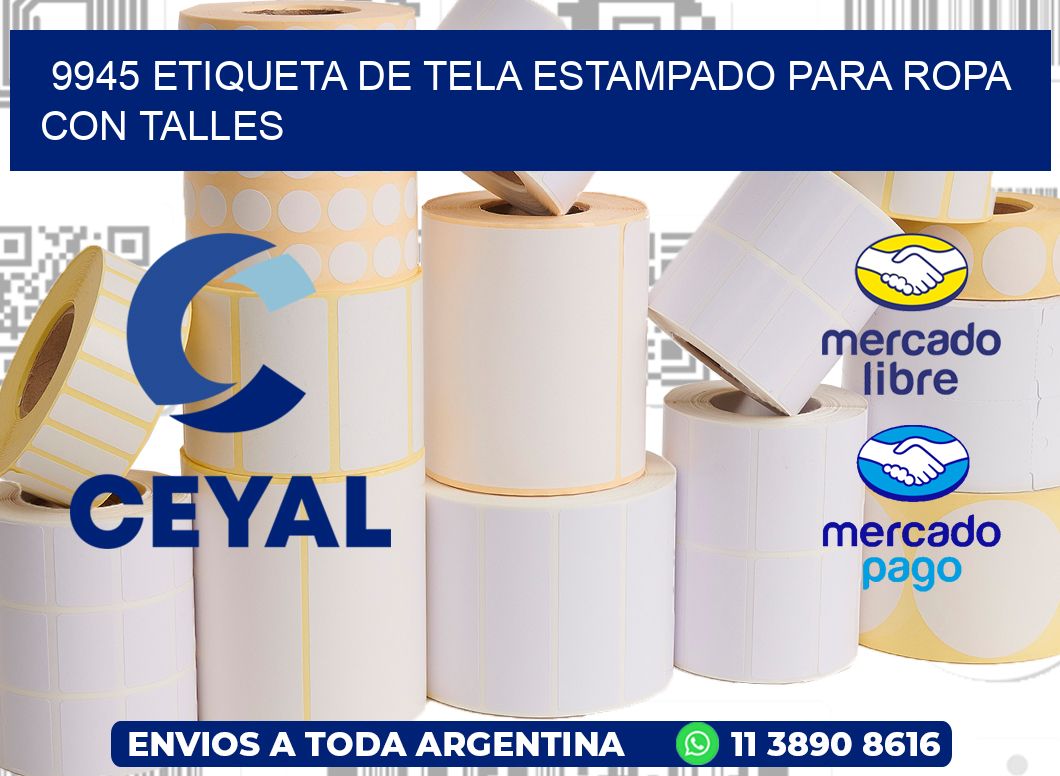 9945 ETIQUETA DE TELA ESTAMPADO PARA ROPA CON TALLES