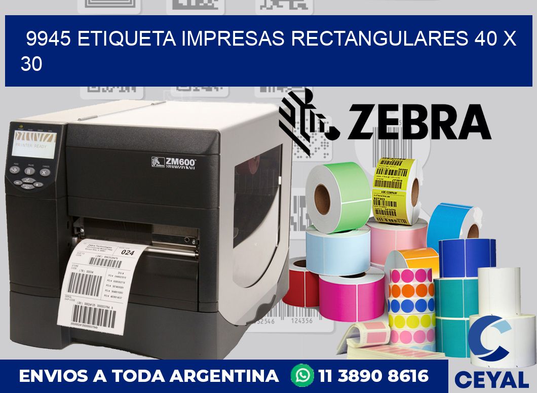 9945 ETIQUETA IMPRESAS RECTANGULARES 40 X 30