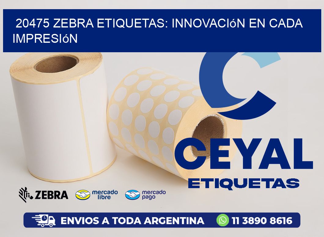 20475 Zebra Etiquetas: Innovación en Cada Impresión