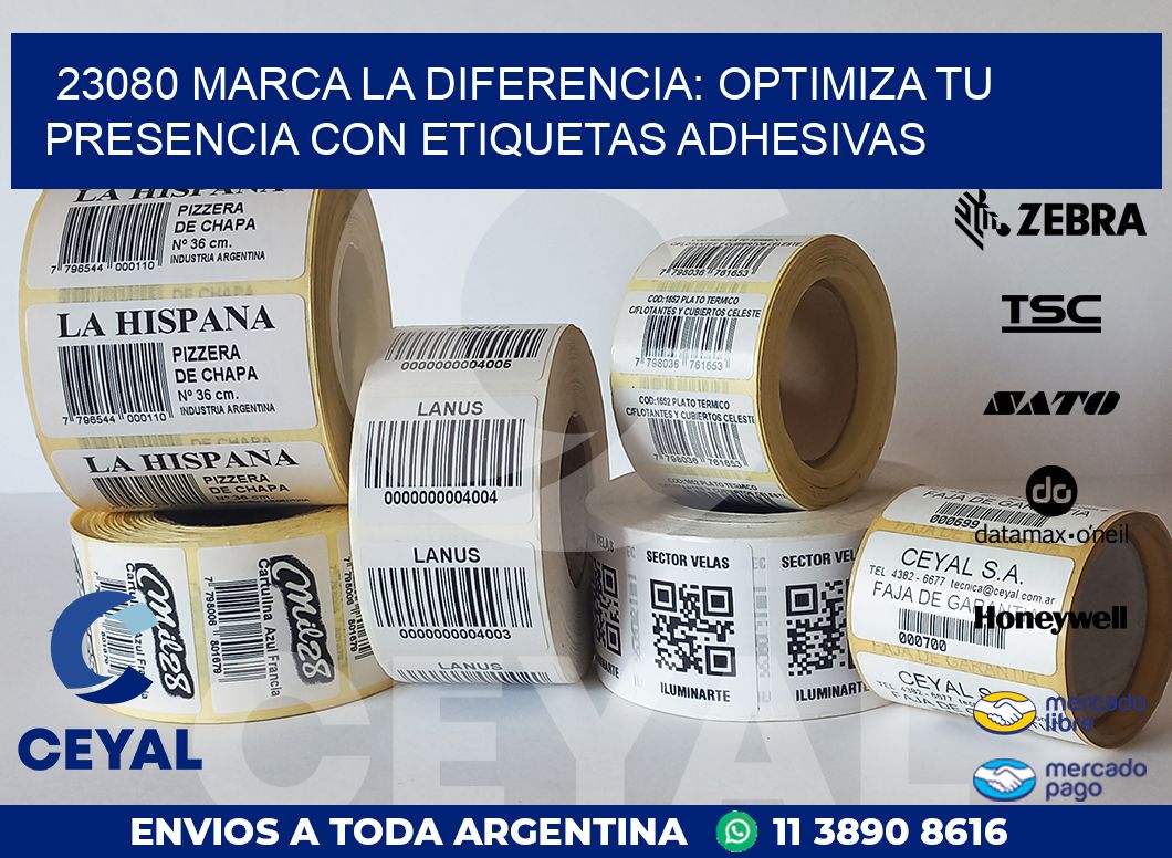 23080 MARCA LA DIFERENCIA: OPTIMIZA TU PRESENCIA CON ETIQUETAS ADHESIVAS