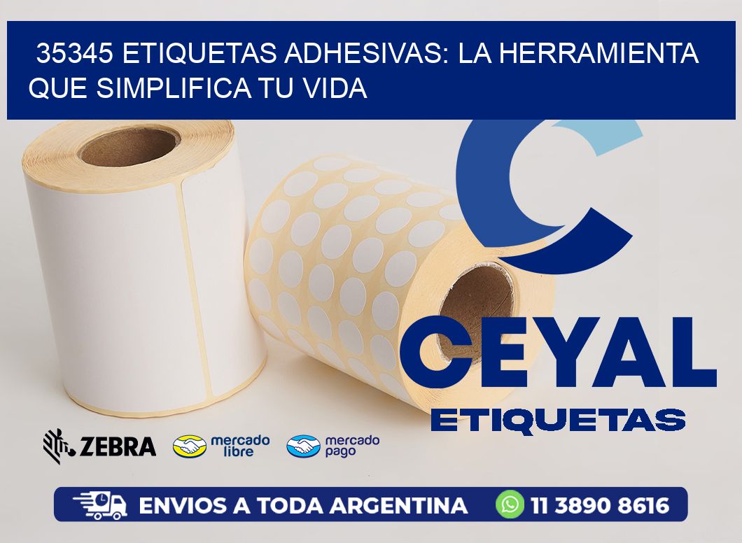 35345 Etiquetas Adhesivas: La Herramienta que Simplifica tu Vida