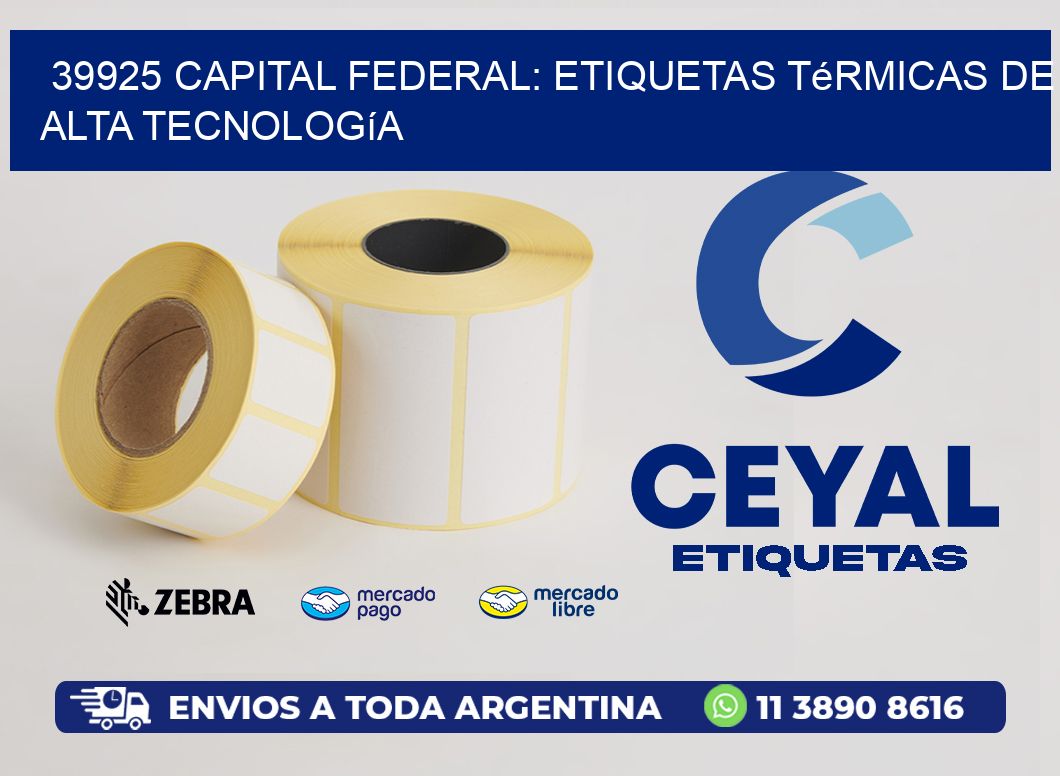 39925 Capital Federal: Etiquetas Térmicas de Alta Tecnología