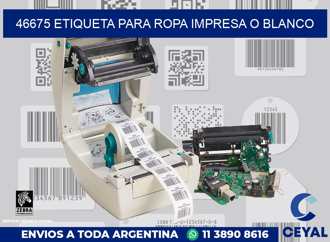 46675 ETIQUETA PARA ROPA IMPRESA O BLANCO