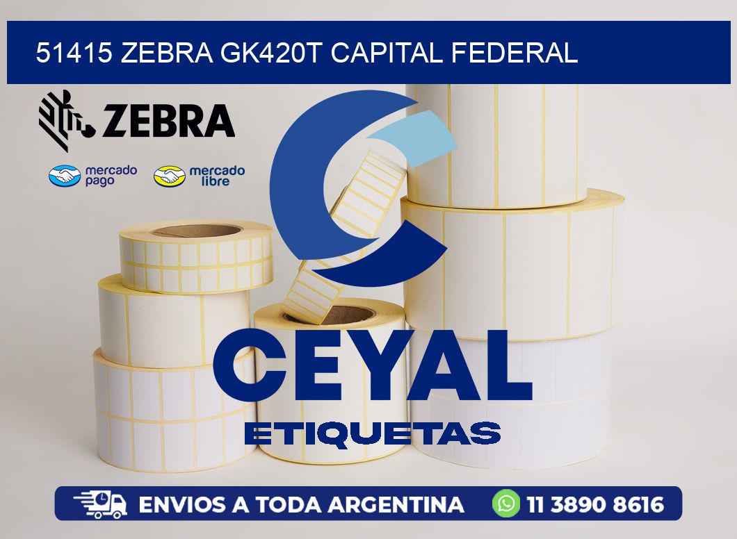 51415 ZEBRA GK420T CAPITAL FEDERAL