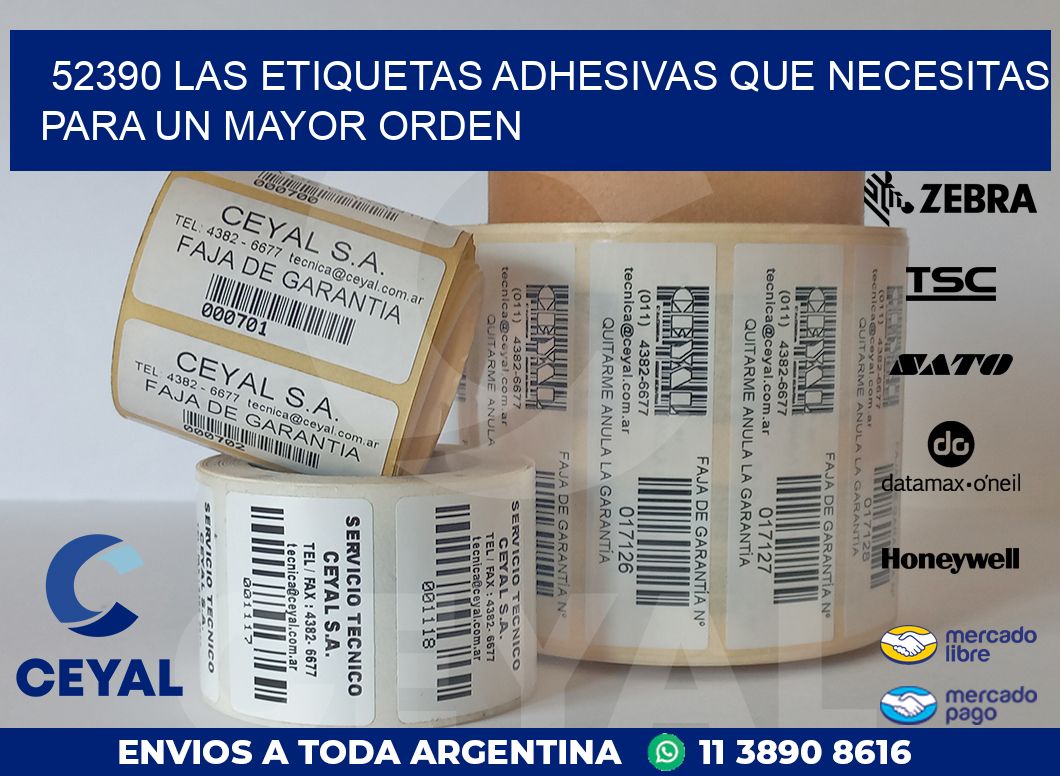 52390 LAS ETIQUETAS ADHESIVAS QUE NECESITAS PARA UN MAYOR ORDEN