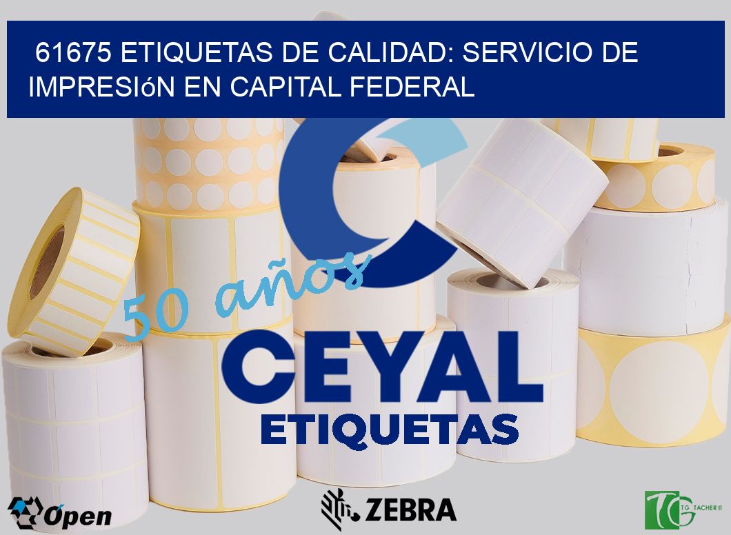 61675 Etiquetas de Calidad: Servicio de Impresión en Capital Federal