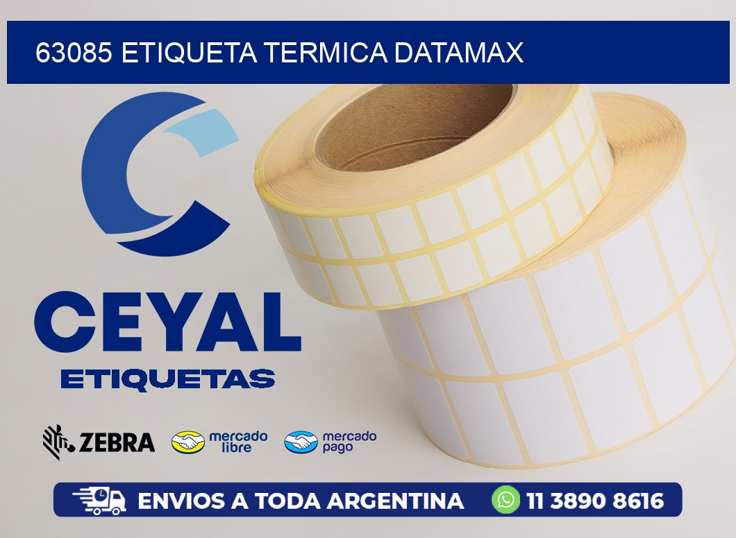 63085 ETIQUETA TERMICA DATAMAX