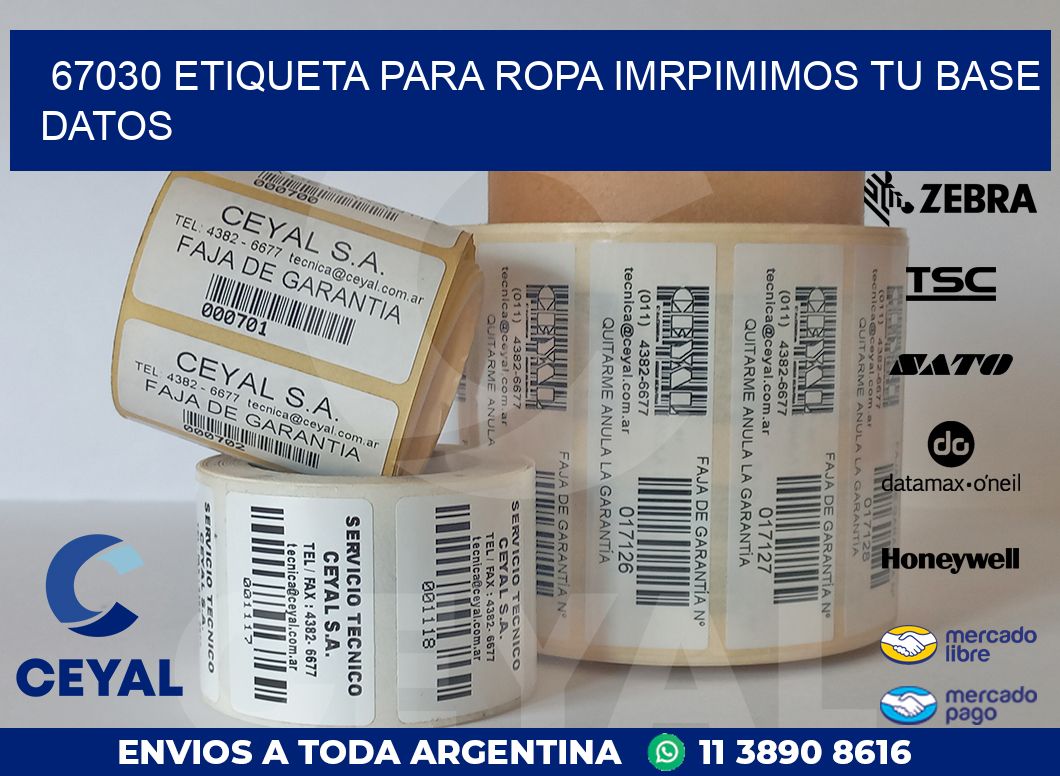 67030 ETIQUETA PARA ROPA IMRPIMIMOS TU BASE DATOS