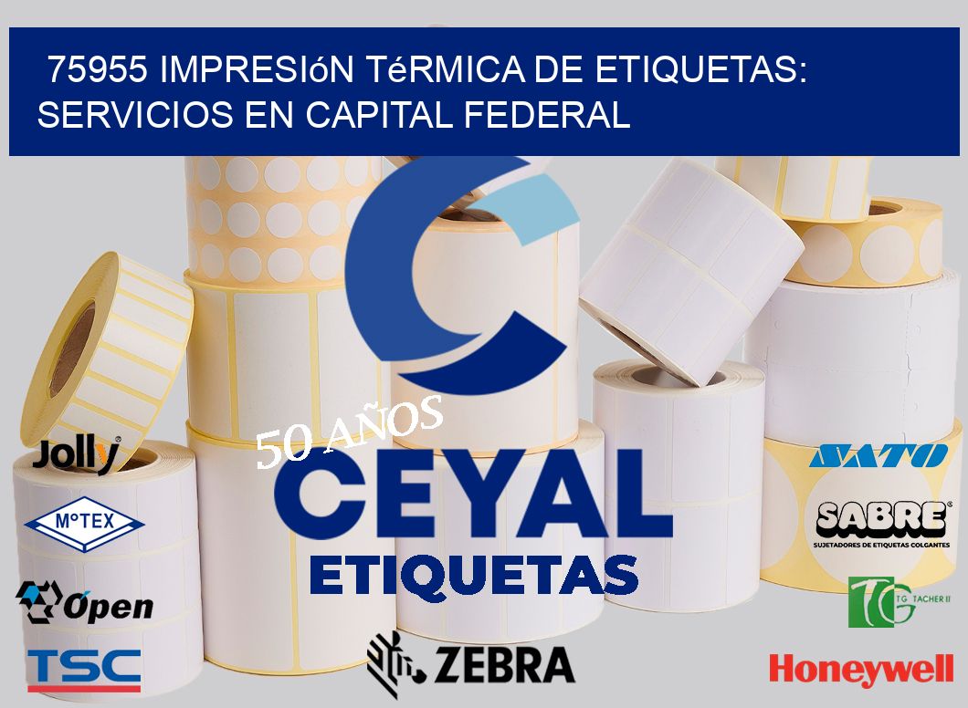 75955 Impresión Térmica de Etiquetas: Servicios en Capital Federal