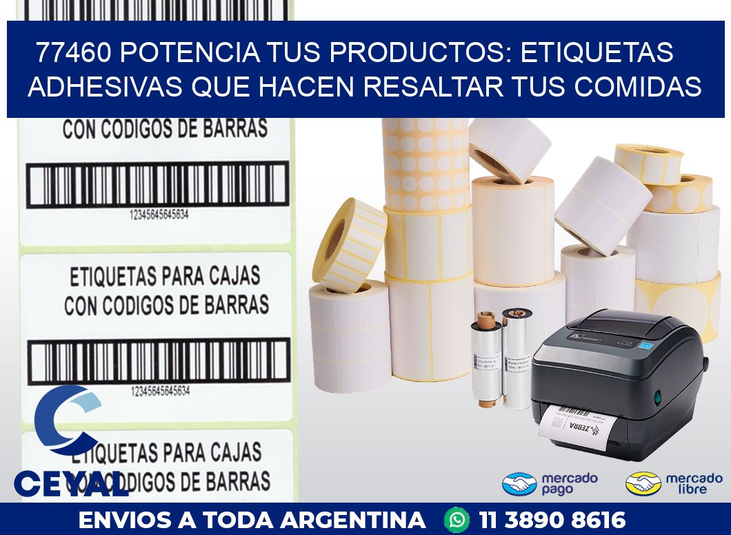 77460 POTENCIA TUS PRODUCTOS: ETIQUETAS ADHESIVAS QUE HACEN RESALTAR TUS COMIDAS