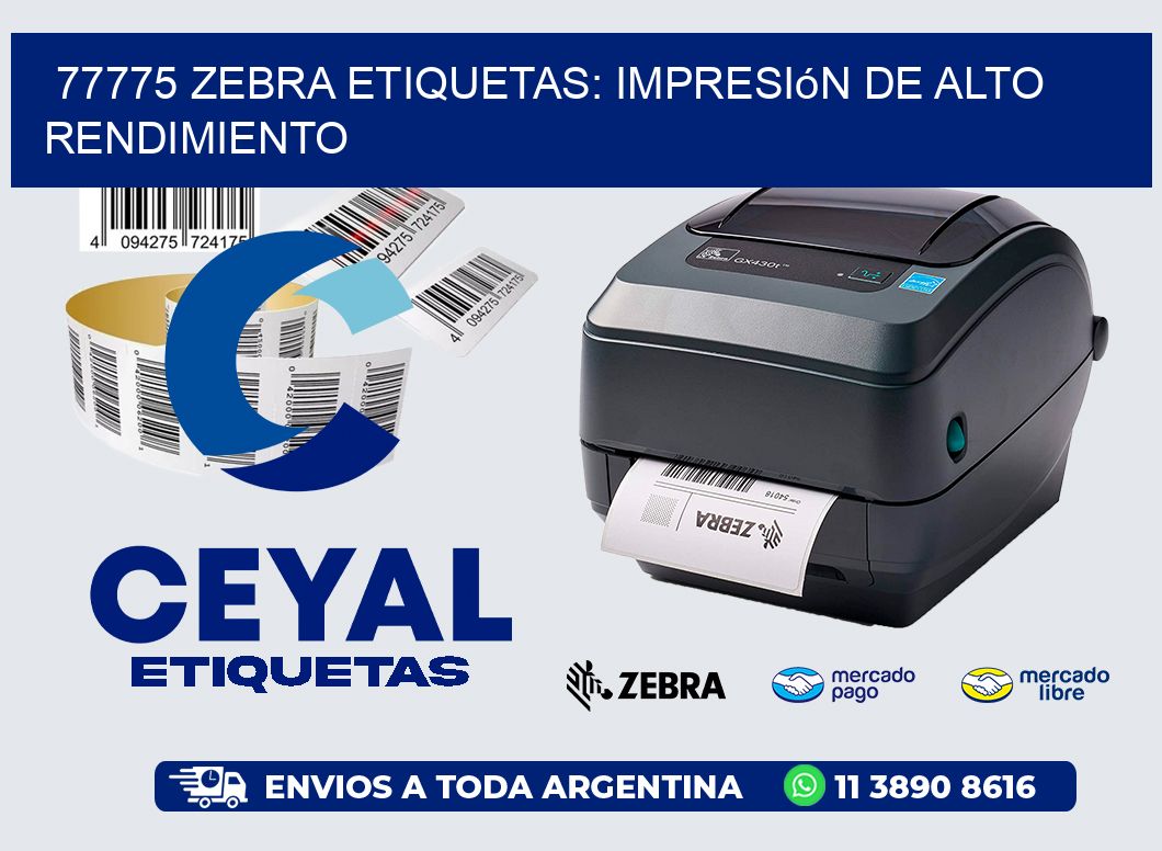 77775 Zebra Etiquetas: Impresión de Alto Rendimiento