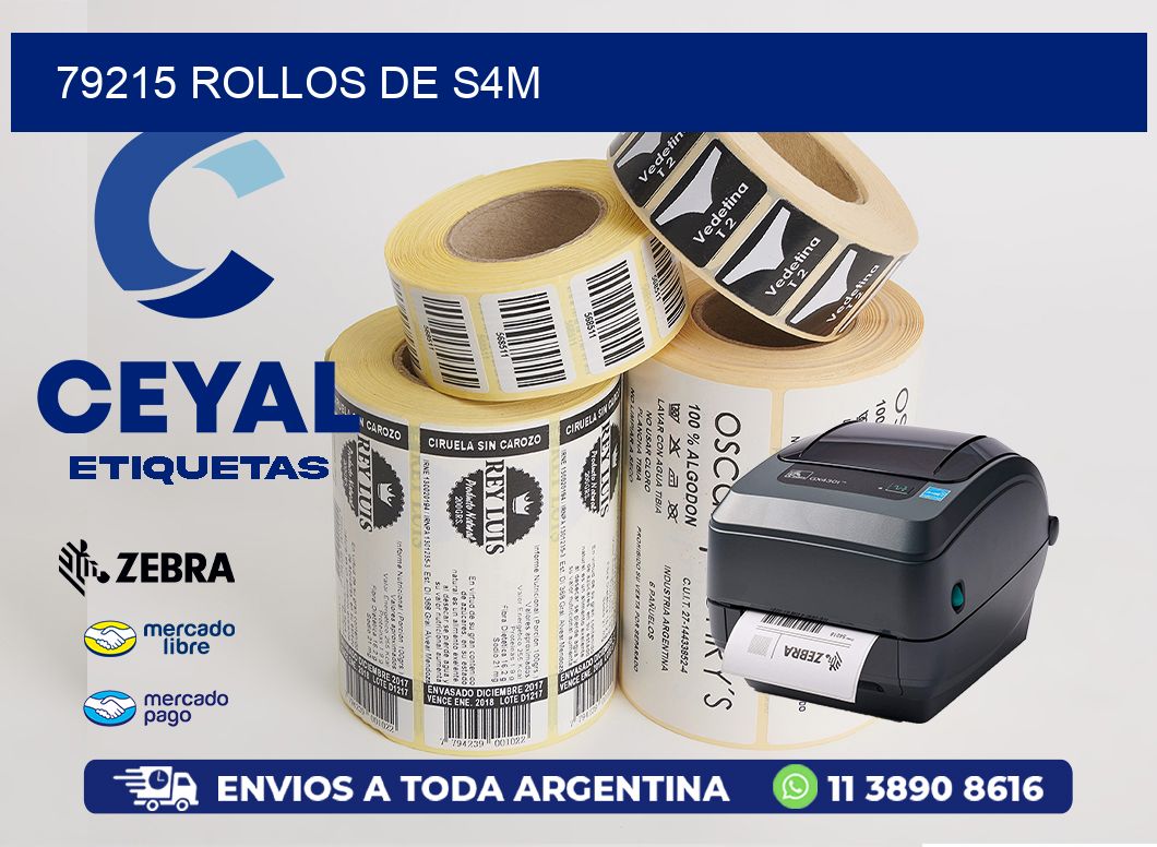 79215 ROLLOS DE S4M