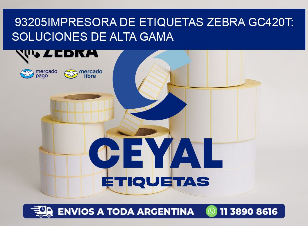 93205Impresora de Etiquetas Zebra GC420T: Soluciones de Alta Gama