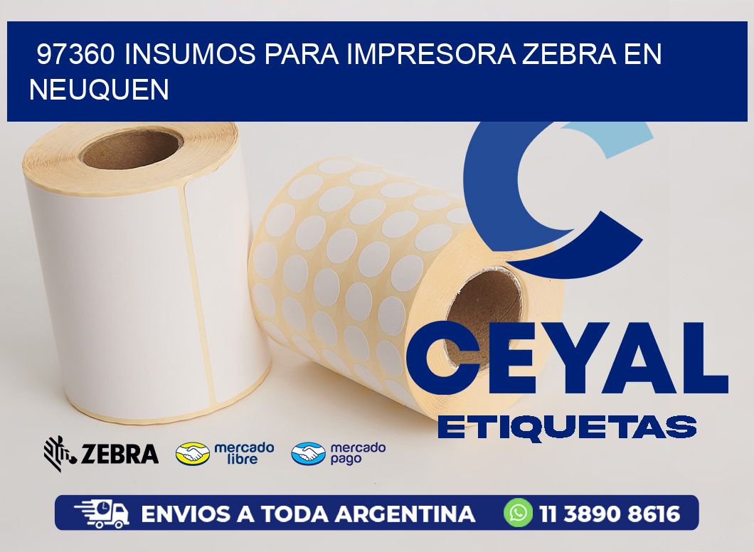 97360 INSUMOS PARA IMPRESORA ZEBRA EN NEUQUEN