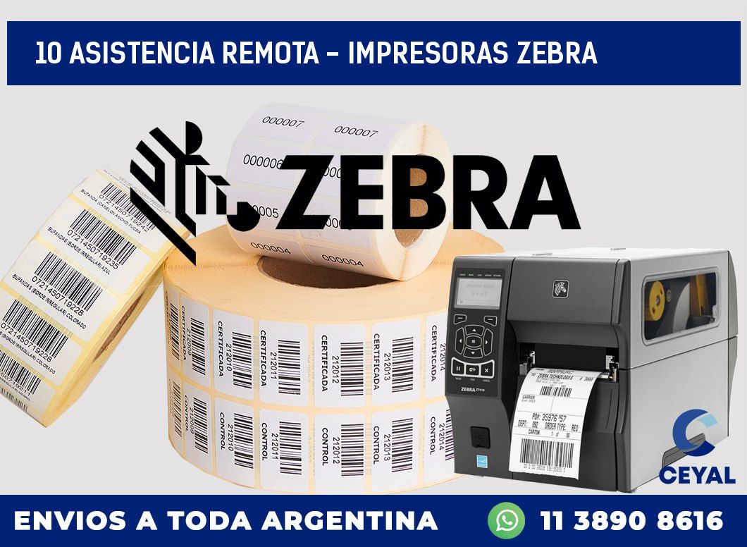 10 ASISTENCIA REMOTA – IMPRESORAS ZEBRA