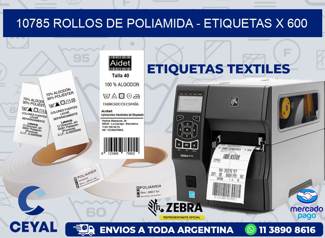 10785 ROLLOS DE POLIAMIDA - ETIQUETAS X 600
