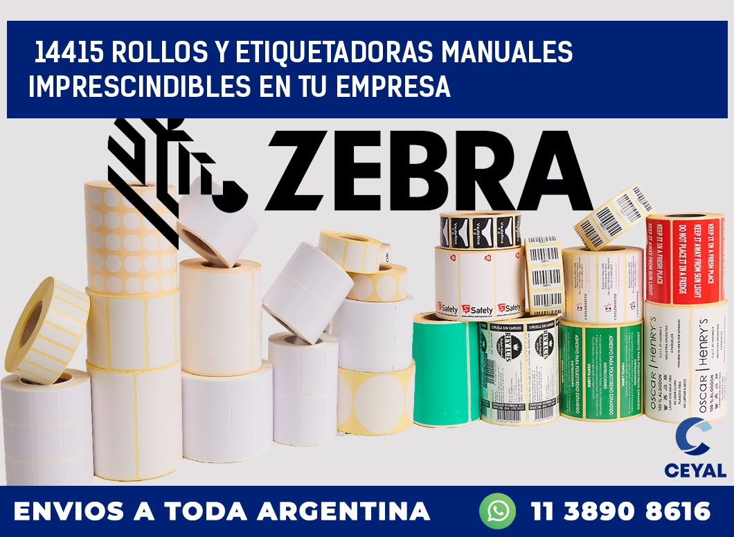 14415 ROLLOS Y ETIQUETADORAS MANUALES IMPRESCINDIBLES EN TU EMPRESA