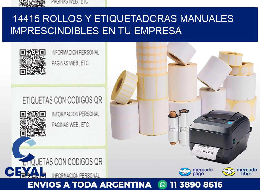 14415 ROLLOS Y ETIQUETADORAS MANUALES IMPRESCINDIBLES EN TU EMPRESA