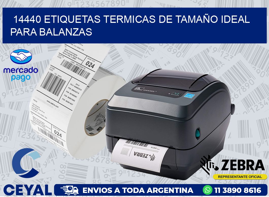 14440 ETIQUETAS TERMICAS DE TAMAÑO IDEAL PARA BALANZAS