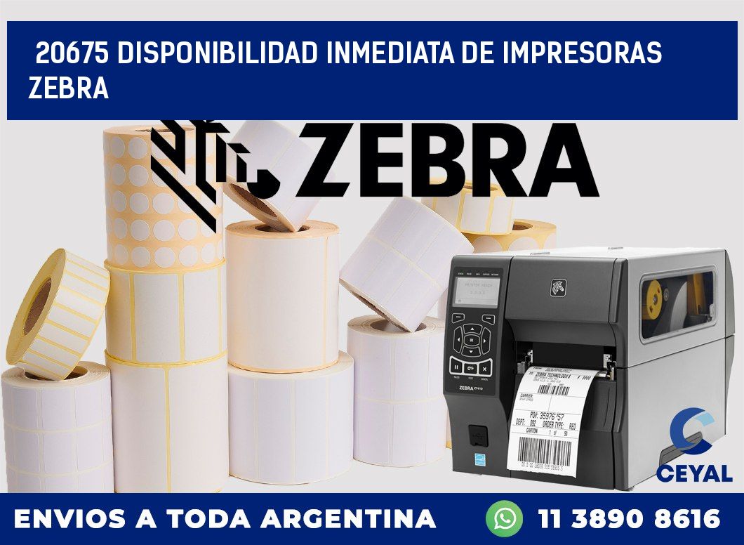 20675 DISPONIBILIDAD INMEDIATA DE IMPRESORAS ZEBRA