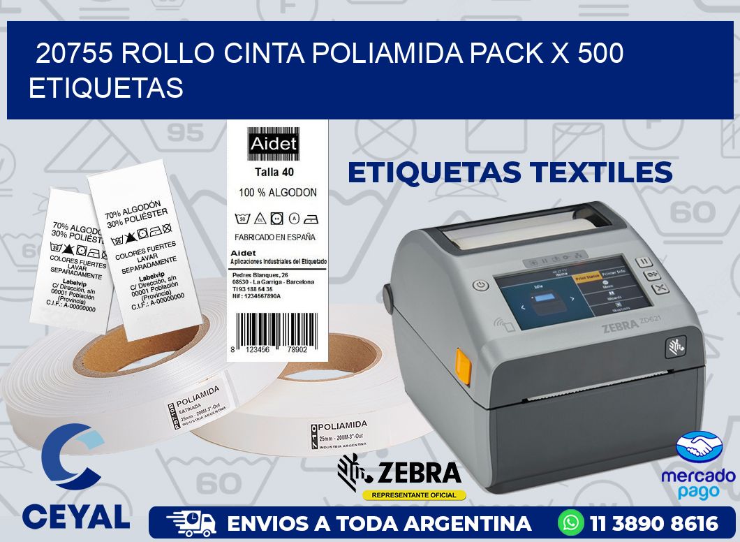 20755 ROLLO CINTA POLIAMIDA PACK X 500 ETIQUETAS