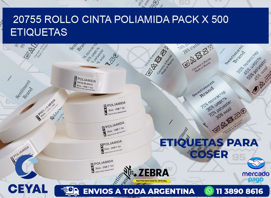 20755 ROLLO CINTA POLIAMIDA PACK X 500 ETIQUETAS