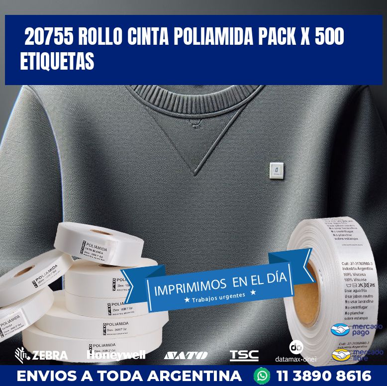20755 ROLLO CINTA POLIAMIDA PACK X 500 ETIQUETAS