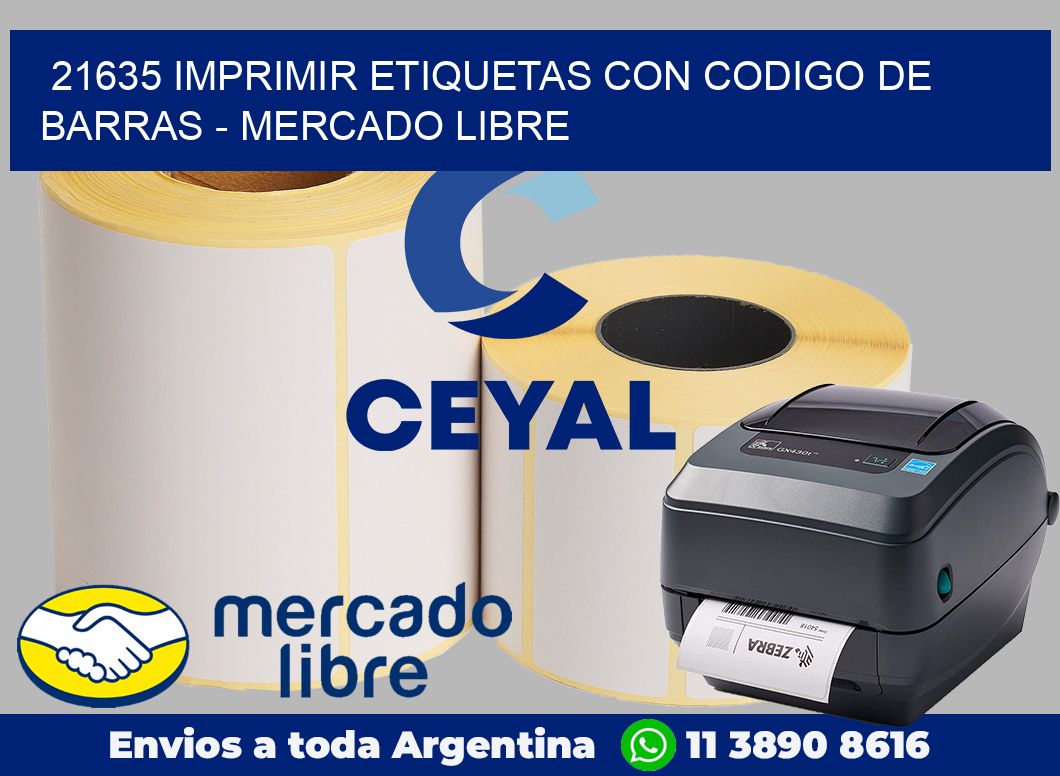 21635 IMPRIMIR ETIQUETAS CON CODIGO DE BARRAS - MERCADO LIBRE