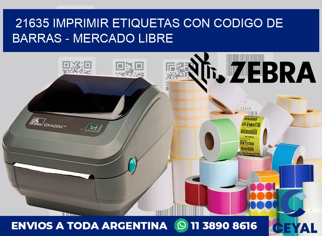 21635 IMPRIMIR ETIQUETAS CON CODIGO DE BARRAS - MERCADO LIBRE