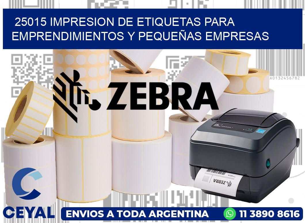 25015 IMPRESION DE ETIQUETAS PARA EMPRENDIMIENTOS Y PEQUEÑAS EMPRESAS