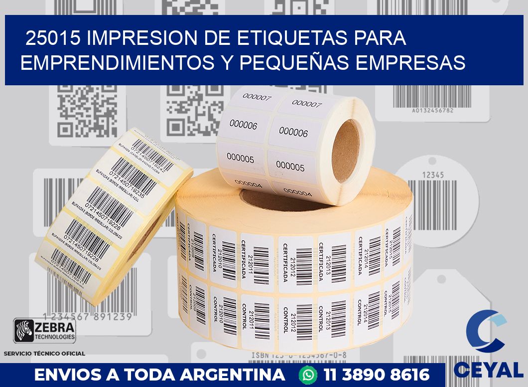 25015 IMPRESION DE ETIQUETAS PARA EMPRENDIMIENTOS Y PEQUEÑAS EMPRESAS