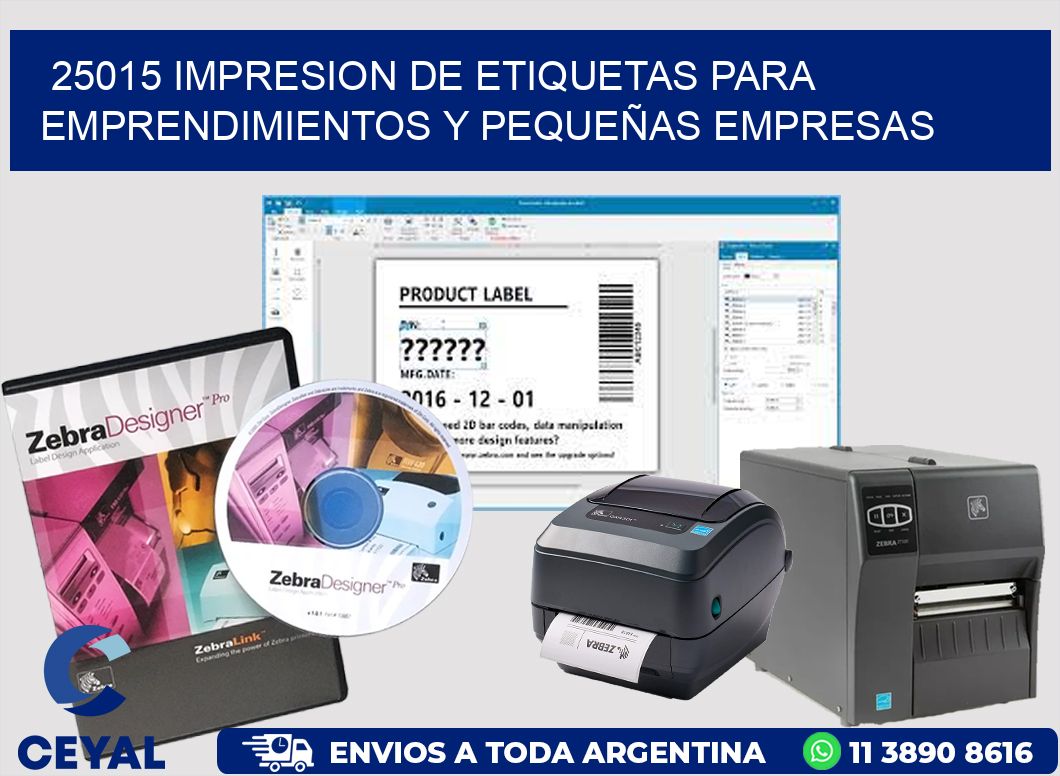 25015 IMPRESION DE ETIQUETAS PARA EMPRENDIMIENTOS Y PEQUEÑAS EMPRESAS