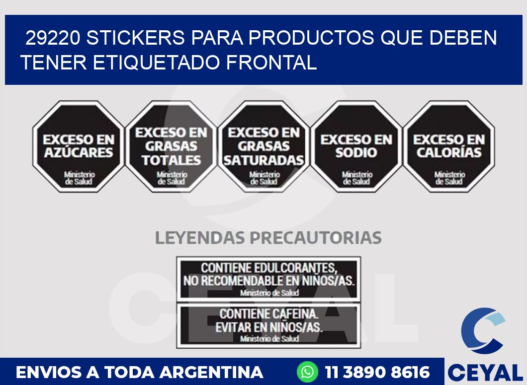 29220 STICKERS PARA PRODUCTOS QUE DEBEN TENER ETIQUETADO FRONTAL