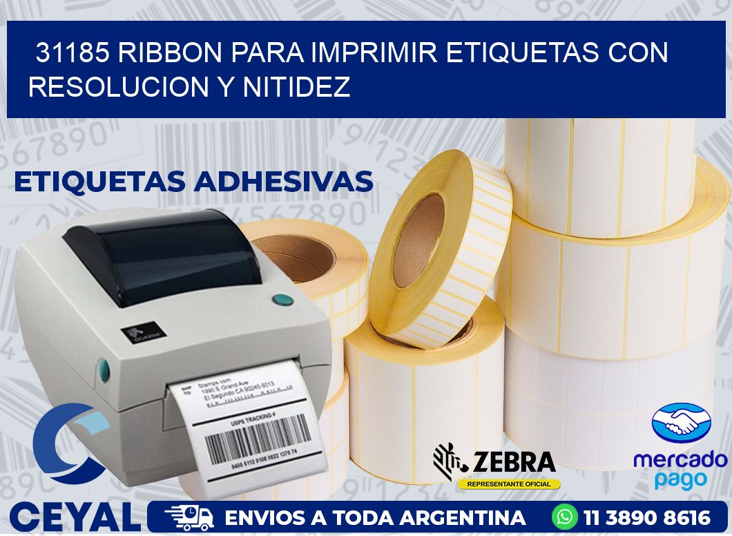 31185 RIBBON PARA IMPRIMIR ETIQUETAS CON RESOLUCION Y NITIDEZ