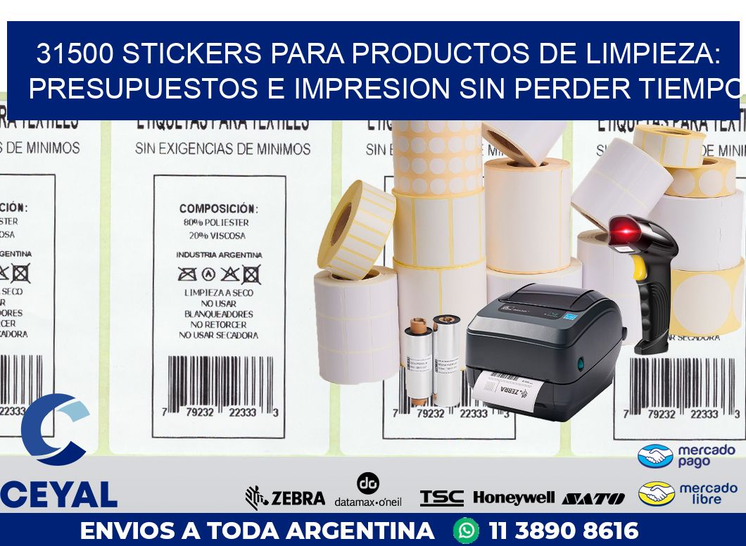 31500 STICKERS PARA PRODUCTOS DE LIMPIEZA: PRESUPUESTOS E IMPRESION SIN PERDER TIEMPO