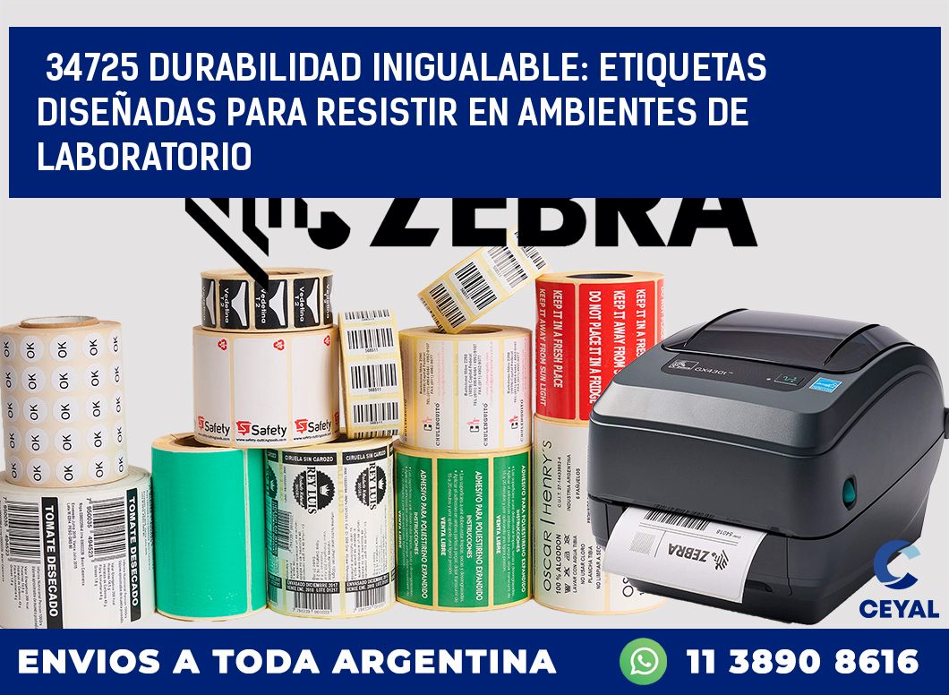 34725 DURABILIDAD INIGUALABLE: ETIQUETAS DISEÑADAS PARA RESISTIR EN AMBIENTES DE LABORATORIO